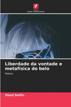 Paperback Liberdade da vontade e metafísica do belo [Portuguese] Book