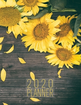 Paperback 2020 Planner: Sunflower 8.5 x 11 Monthly & Weekly Organizer Agenda Appointment Book with Inspirational Quotes Book