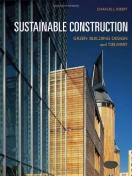 Sustainable Construction: Green Building Design and Delivery