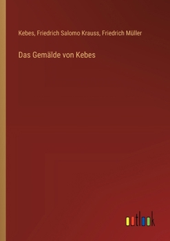 Paperback Das Gemälde von Kebes [German] Book