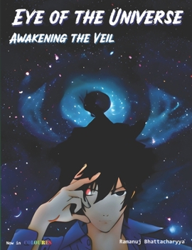 Paperback Eye of the Universe: Awakening the Veil ( Colored ) Book
