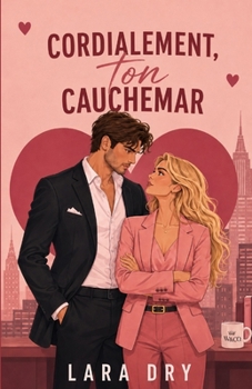 Paperback Cordialement ton cauchemar [French] Book