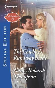 The Cowboy's Runaway Bride - Book #9 of the Celebrations, Inc