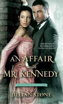 An Affair with Mr. Kennedy - Book #1 of the Gentlemen of Scotland Yard