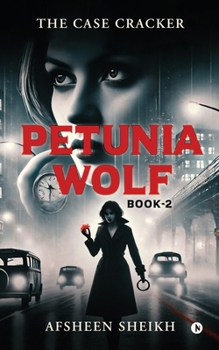 Paperback Petunia Wolf - The Case Cracker: Book - 2 Book
