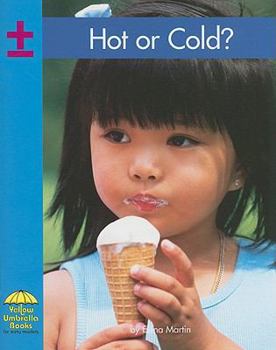 Hot or Cold? (Yellow Umbrella Books) - Book  of the Yellow Umbrella Books: Math ~ Spanish
