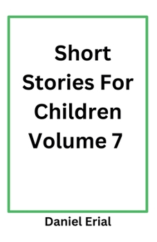 Paperback Short Stories For Children Volume 7 Book