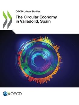 Paperback The Circular Economy in Valladolid, Spain Book