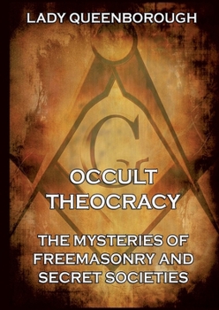 Occult Theocracy - Both original volumes in one edition.: Thematically Annotated Edition