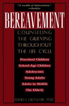Paperback Bereavement: Counseling the Grieving Throughout the Life Cycle Book