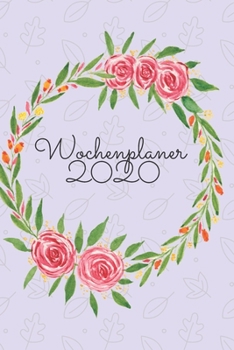 Wochenplaner 2020: Jahreskalender im praktischen Format (German Edition)