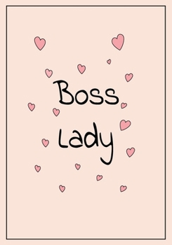 Paperback Boss Lady: Feminist Appreciation Gift for Boss Lady - Office Lined Blank Notebook Journal with a funny saying on the Front Cover Book