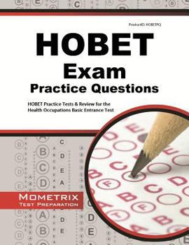 Paperback Hobet Practice Questions: Hobet Practice Tests & Exam Review for the Health Occupations Basic Entrance Test Book