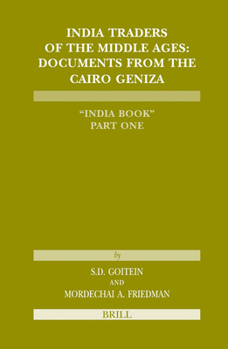 Paperback India Traders of the Middle Ages: Documents from the Cairo Geniza 'India Book' Book