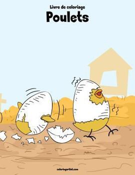 Paperback Livre de coloriage Poulets 3 [French] Book