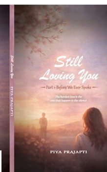 Paperback Still loving you: Part 1 before we ever spoke Book