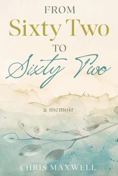 Paperback From Sixty Two to Sixty Two Book