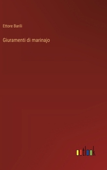 Hardcover Giuramenti di marinajo [Italian] Book