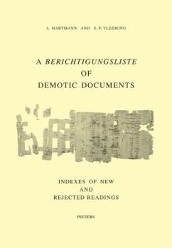 Hardcover A Berichtigungsliste of Demotic Documents. C. Indexes of New and Rejected Readings Book