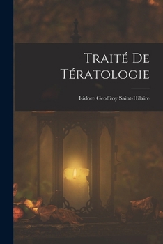 Paperback Traité De Tératologie [French] Book