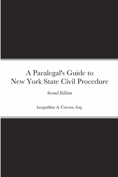 Paperback A Paralegal's Guide to New York State Civil Procedure Book