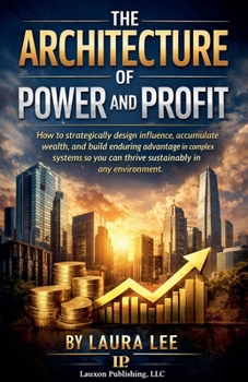 Paperback The Architecture of Power and Profit Book