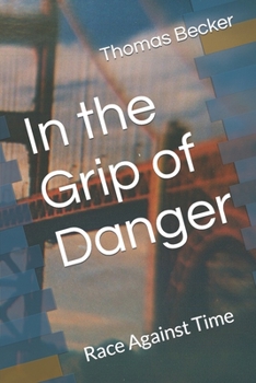 Paperback In the Grip of Danger: Race Against Time Book