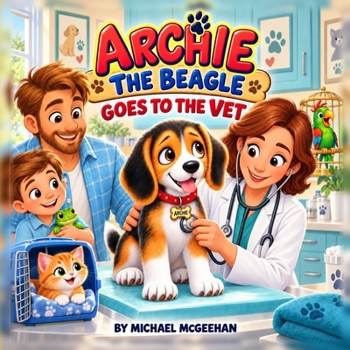 Archie The Beagle Goes To The Vet