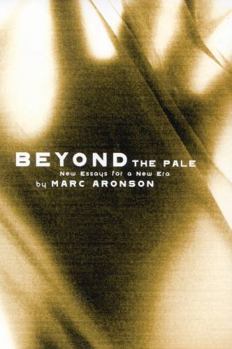 Hardcover Beyond the Pale: New Essays for a New Era Book