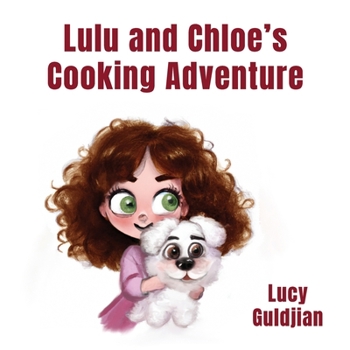 Paperback Lulu and Chloe's Cooking Adventure Book