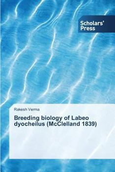 Paperback Breeding biology of Labeo dyocheilus (McClelland 1839) Book