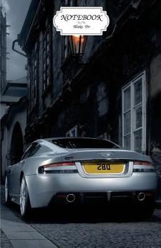 Notebook: Aston Martin: Journal Dot-Grid, Graph, Lined, Blank No Lined, Small Pocket Notebook Journal Diary, 120 Pages, 5.5 X 8.5 (Blank Notebook Journal)