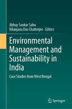 Hardcover Environmental Management and Sustainability in India: Case Studies from West Bengal Book