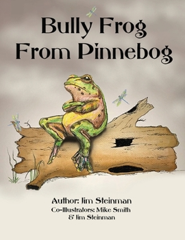 Paperback Bully Frog From Pinnebog Book