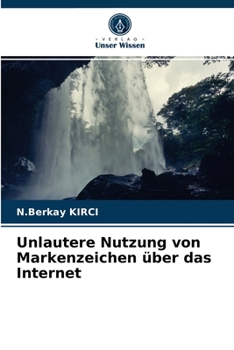 Paperback Unlautere Nutzung von Markenzeichen über das Internet [German] Book