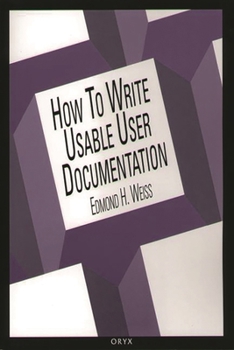 Paperback How to Write Usable User Documentation: Second Edition Book