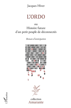 Paperback L'Ordo: ou Histoire Future d'un petit peuple de déconnectés [French] Book