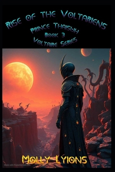 Paperback Rise of the Voltariens: Prince Thaisuh Book