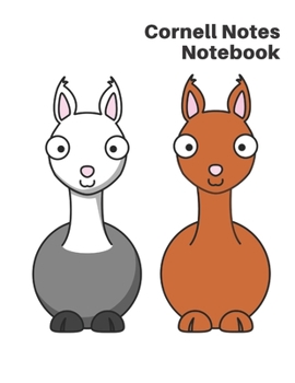 Cornell Notes Notebook: : Cornell Notes Notebook Llama Cover - Cornell Notes Journal for School and University. An Efficient Note-taking, Writing, Organization and Learning System - A Journal Apt as a