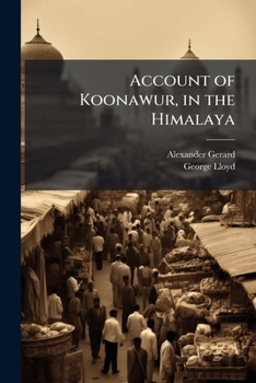 Paperback Account of Koonawur, in the Himalaya Book