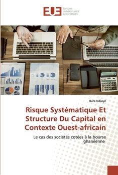 Paperback Risque Systématique Et Structure Du Capital en Contexte Ouest-africain [French] Book