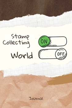 Paperback Stamp Collecting On Word Off Journal: Journal or Planner for Stamp Collecting Lovers / Retro Vintage Stamp Collecting Gift, (vintage journals and note Book
