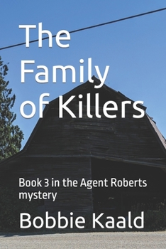 Paperback The Family of Killers: Book 3 in the Agent Robert's mystery Book