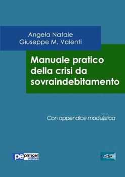 Paperback Manuale pratico della crisi da sovraindebitamento [Italian] Book