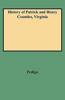 Paperback History of Patrick and Henry Counties, Virginia Book