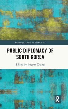 Hardcover Public Diplomacy of South Korea Book