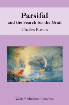 Paperback Parsifal: And the Search for the Grail Book