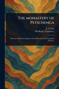 Paperback The Monastery of Petschenga Book