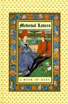 Hardcover Medieval Lovers: A Book of Days Book