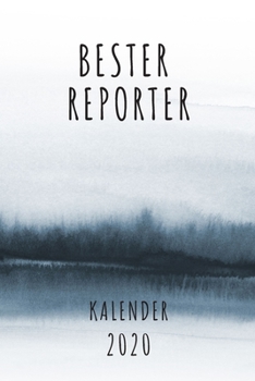 BESTER Reporter KALENDER 2020: Cooles Geschenk für einen Reporter - Kalender Geschenkidee für das Jahr 2020 im White Black Design - mit zusätzlicher ... - Neujahrs Geschenk (German Edition)